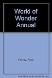 Peter Fairley's world of wonders annual. [1970]