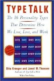 Type Talk: The 16 Personality Types That Determine How We Live, Love, and Work by Otto Kroeger, Janet M. Thuesen 10th anniversary edition 1989 paperback
