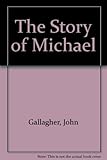 The story of Michael