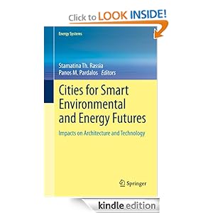 Cities for Smart Environmental and Energy Futures:Impacts on Architecture and Technology (Energy Systems) by Stamatina Th. Rassia