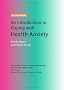 An Introduction to Coping with Health Anxiety