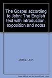 The Gospel according to John : the English text