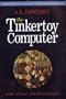 The Tinkertoy Computer and Other Machinations