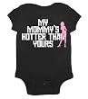 So Cal Infant's MOMMY IS HOTTER ONESIES