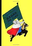 Babar the King (Babar Books (Random House))