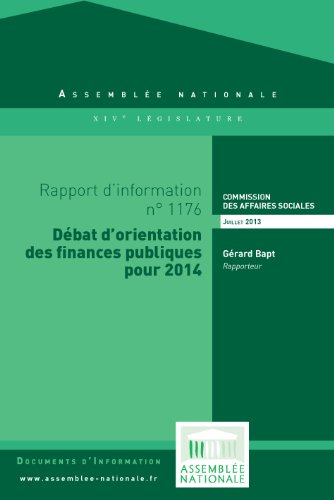 Rapport d'information « Débat d'orientation des finances publiques pour 2014 » (French Edition)