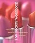 The Beauty Workbook: A Commonsense Approach to Skin Care, Makeup, Hair, and Nails