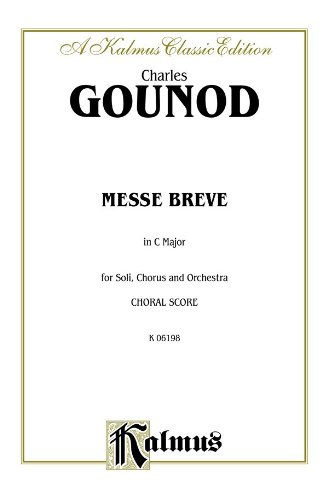 Messe Breve in C Major (No. 7): SATB with TB Soli (Latin Language Edition) (Kalmus Edition) (Latin Edition)