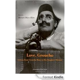 Love, Groucho: Letters From Groucho Marx To His Daughter Miriam