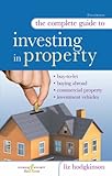 The complete guide to investing in property