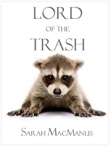 Click to Download Free Kindle Book -> Lord of the Trash