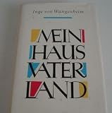 Produkt-Bild: Inge von Wangenheim: Mein Haus Vaterland - Erinnerungen einer jungen Frau