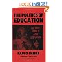 The Politics of Education: Culture, Power and Liberation