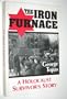 The Iron Furnace: A Holocaust Survivor's Story