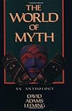 The World of Myth: An Anthology