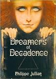 Dreamers of decadence : symbolist painters of the 1890s