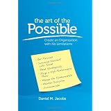 The Art of the Possible: Create an Organization with No Limitations