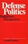 Defense Politics: A Budgetary Perspective