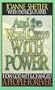 And the Word Came with Power: How God Met and Changed a People Forever