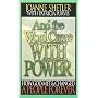 And the Word Came with Power: How God Met and Changed a People Forever