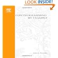 COM Programming by Example: Using MFC, ActiveX, ATL, ADO, and COM+