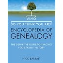"Who Do You Think You Are?" Encyclopedia of Genealogy: The Definitive Reference Guide to Tracing Your Family History