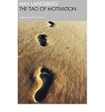 Image of TheTao of Motivation Inspire Yourself and Others by Landsberg, Max ( Author ) ON Jan-16-2003, Paperback
