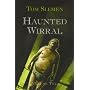 Haunted Wirral: v. 2