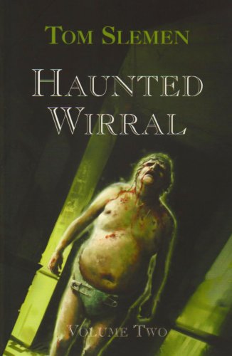 Haunted Wirral: v. 2
