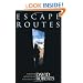 Escape Routes: Further Adventure Writings of David Roberts