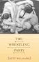 The Wrestling Party