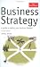 Business Strategy: A Guide to Taking Your Business Forward (The Economist)