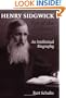 Henry Sidgwick - Eye of the Universe: An Intellectual Biography