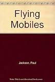 Flying mobiles