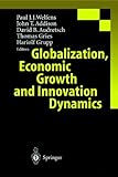 Globalization, economic growth and innovation dynamics