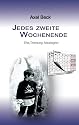 Jedes zweite Wochenende: Ehe, Trennung, Neubeginn