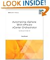 Automating vSphere: With VMware vCenter Orchestrator (VMware Press Technology)