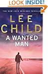 A Wanted Man: (Jack Reacher 17)
