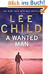 A Wanted Man: (Jack Reacher 17)