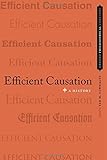 Efficient causation : the history of a concept