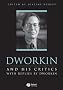 Dworkin and His Critics: With Replies by Dworkin (Philosophers and their Critics)