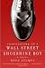 Confessions of a Wall Street Shoeshine Boy: A Novel