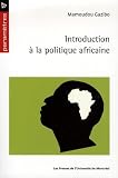 Introduction à la politique africaine