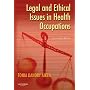 Legal and Ethical Issues in Health Occupations