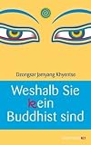 Weshalb Sie (k)ein Buddhist sind - Dzongsar Jamyang Khyentse