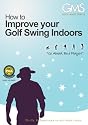 Golf Schools by Golf Made Simple, Inc. - Improve Your Golf Swing Indoors