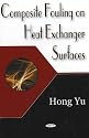 Composite Fouling on Heat Exchanger Surface