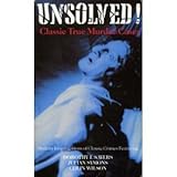 Unsolved! : Classic true murder cases