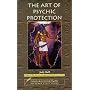The Art of Psychic Protection (Guidebooks for Growth Together)