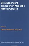 cover of Spin Dependent Transport in Magnetic Nanostructures (Advances in Condensed Matter Science)